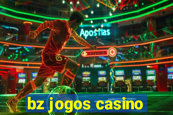 bz jogos casino